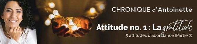 La gratitude 5 attitudes d’abondance (partie 2)